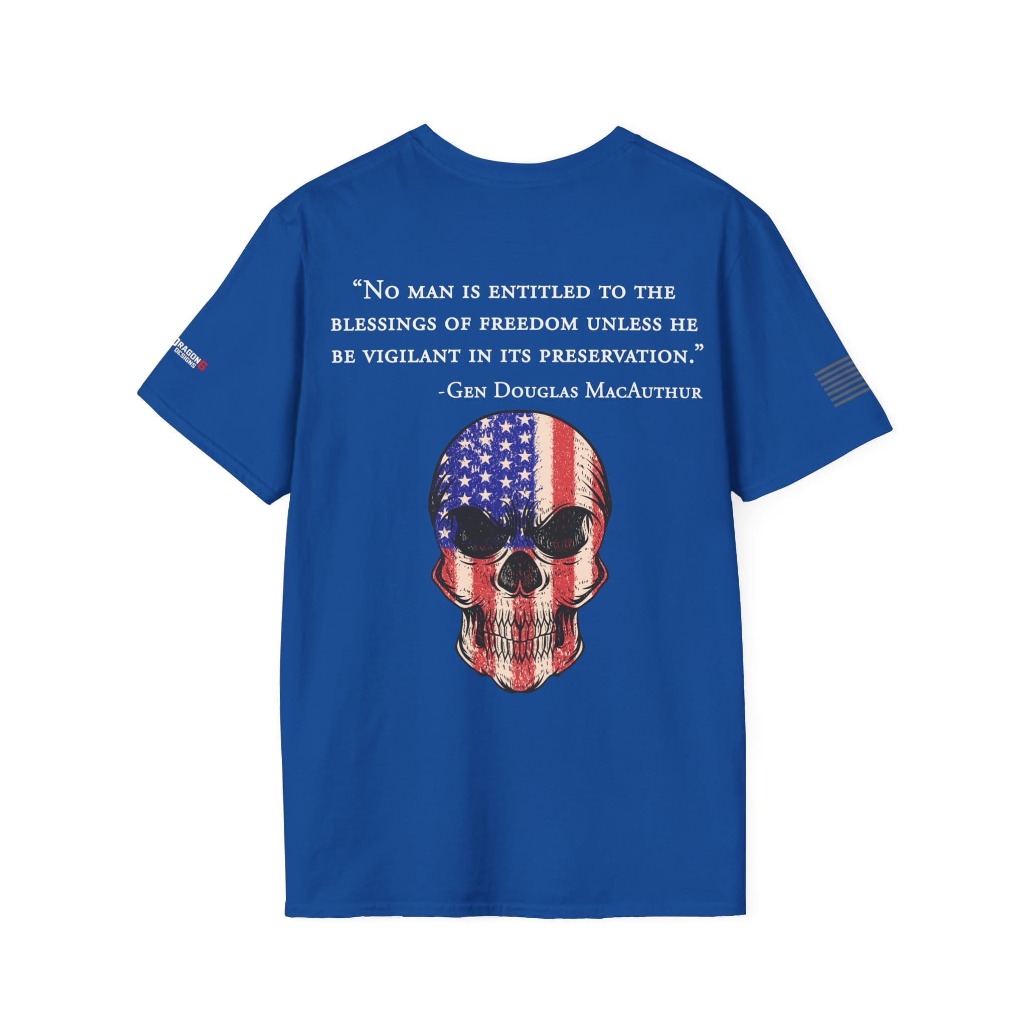 Patriotic Skull T-Shirt — "No man is entitled to the blessings of freedom" Quote