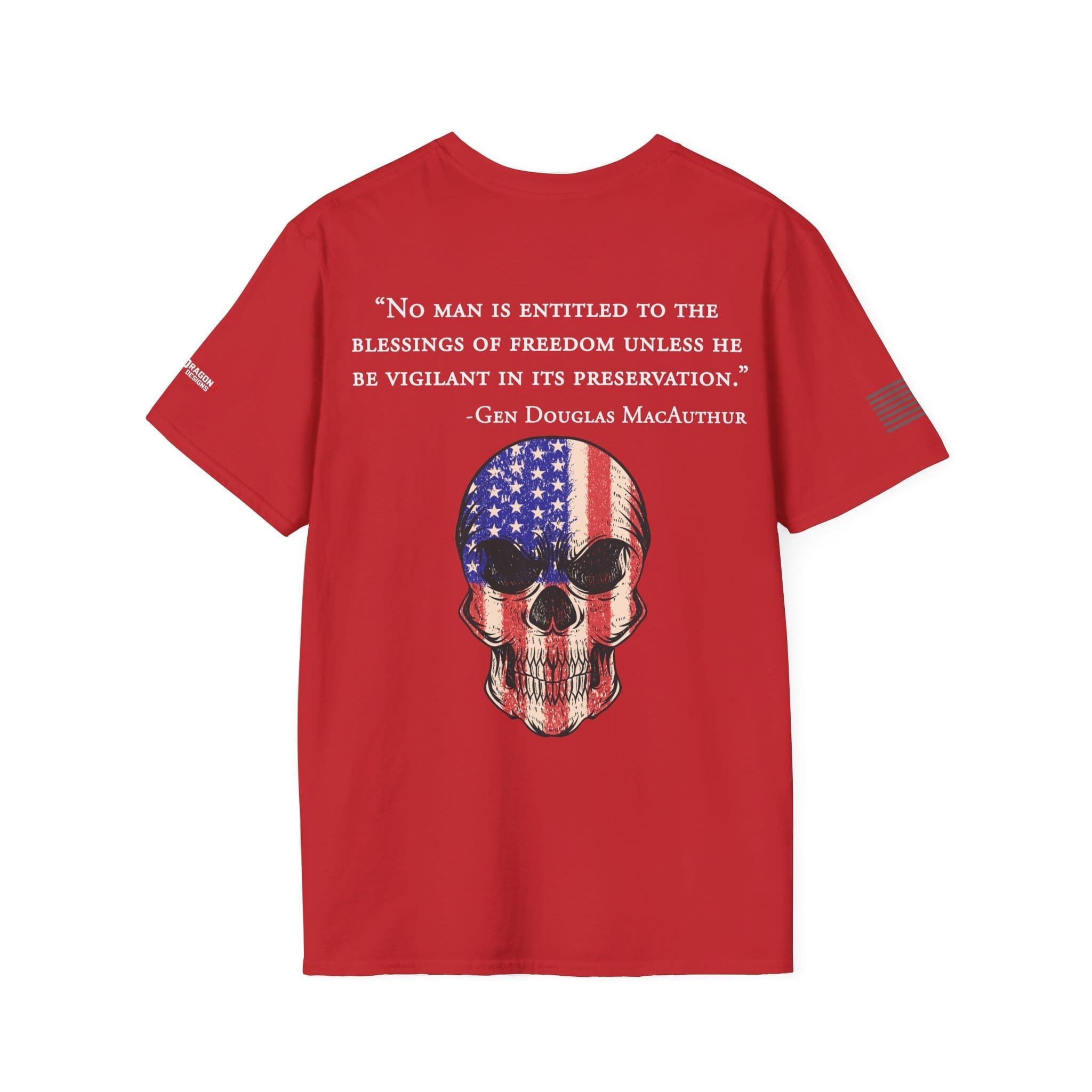 Patriotic Skull T-Shirt — "No man is entitled to the blessings of freedom" Quote