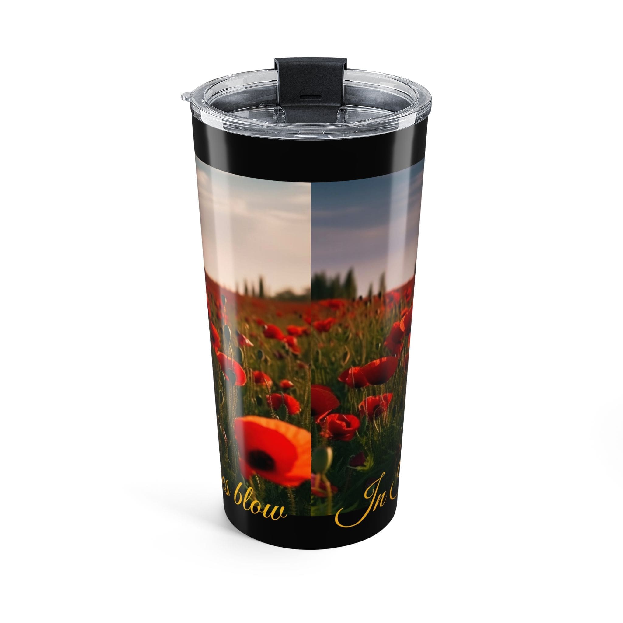 20oz Poppy Field Tumbler — "In Flander's Field The Poppies Blow" Travel Cup