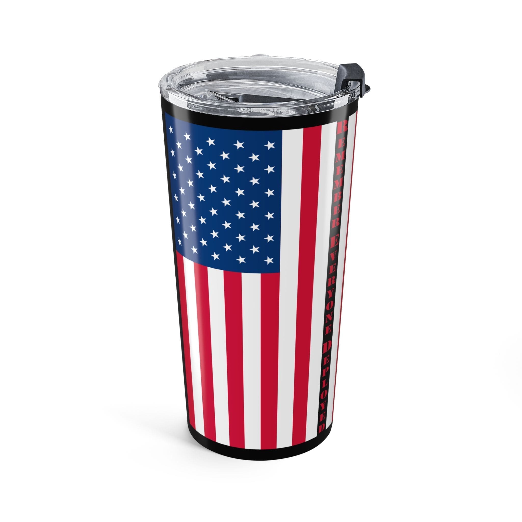 20oz Patriotic Military Tribute Tumbler — "Remember Everyone Deployed" Flag Travel Mug